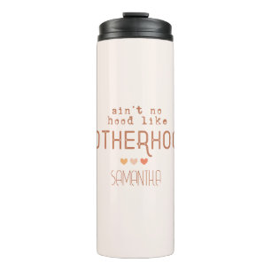 Kein Hood wie Mutterschaft Thermosbecher