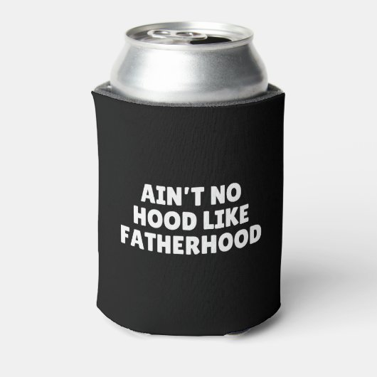 Kein Hood wie Vaterschaft Dosenkühler (Kanne Rückseite)