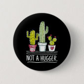 Kein Hugger Cactus Joke Button (Vorderseite)