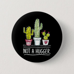 Kein Hugger Cactus Joke Button