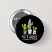 Kein Hugger Cactus Joke Button (Vorne & Hinten)