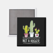 Kein Hugger Cactus Joke Magnet (Vorderseite/Rückseite)