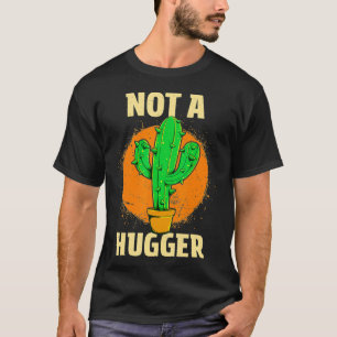 Kein Hugger T Sarcastic Introvert Geschenk Funny C T-Shirt