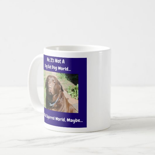 Kein Hund isst Hundewelt  Kaffeetasse (Vorderseite Links)