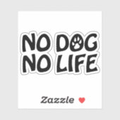 KEIN HUND KEIN LEBEN AUFKLEBER (Blatt)