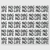 KEIN HUND KEIN LEBEN GESCHENKPAPIER (Flach)