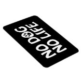 KEIN HUND KEIN LEBEN MAGNET (Rechte Seite)