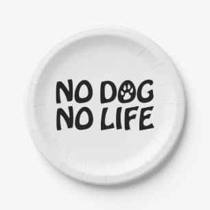 KEIN HUND KEIN LEBEN PAPPTELLER