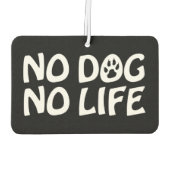 KEIN HUND KEIN LEBENSLUFTFRISCHER AUTOLUFTERFRISCHER (Rückseite)