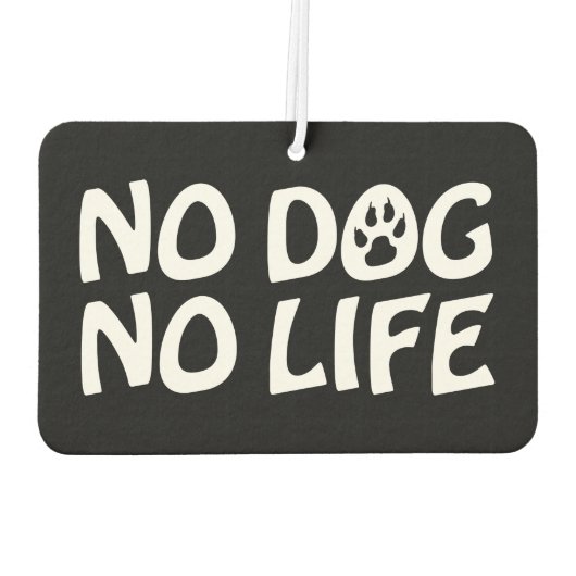 KEIN HUND KEIN LEBENSLUFTFRISCHER AUTOLUFTERFRISCHER (Rückseite)