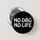 KEIN HUND KEIN LEBENSSCHALTER BUTTON (Vorne & Hinten)