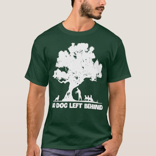 Kein Hund Links hinter Hunden Lover Owner Rescue T-Shirt (Vorderseite)