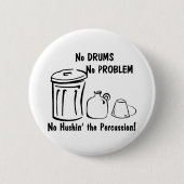 Kein Husin im Schlagzeug Button (Vorderseite)