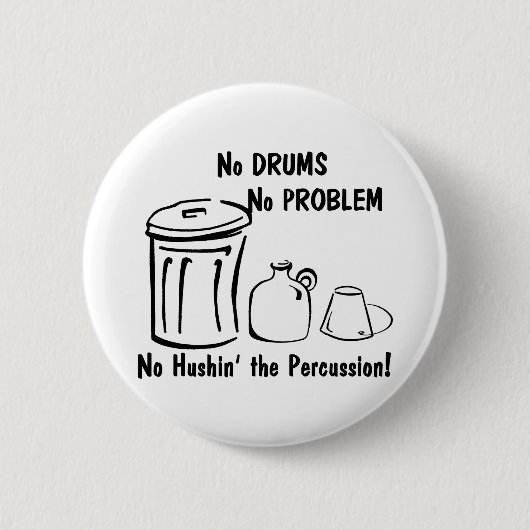 Kein Husin im Schlagzeug Button (Vorderseite)