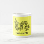 Kein ich Pises (treten Sie nicht auf mir), Tasse (Mittel)