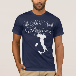 KEIN IO SPRECHEN AMERICANO SONO ITALIANO GIOVANNI T-Shirt