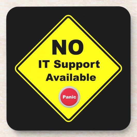 Kein IT-Support verfügbar Warnzeichen für gelbe Pa Getränkeuntersetzer (Vorderseite)