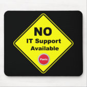 Kein IT-Support verfügbar Warnzeichen für gelbe Pa Mousepad (Vorne)