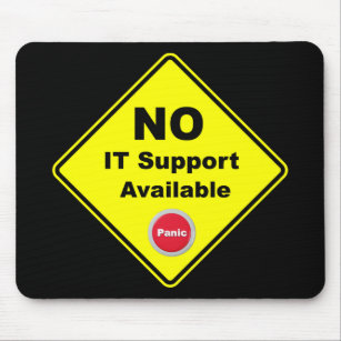 Kein IT-Support verfügbar Warnzeichen für gelbe Pa Mousepad