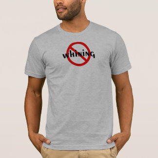 Kein Jammern T-Shirt