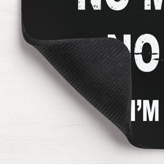 KEIN JOB KEIN GELD KEIN AUTO, ABER ich sind IN Mousepad (Ecke)