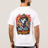 Kein Job zu ruff! Feuerwehrhund T - Shirt - Funny (Rückseite)
