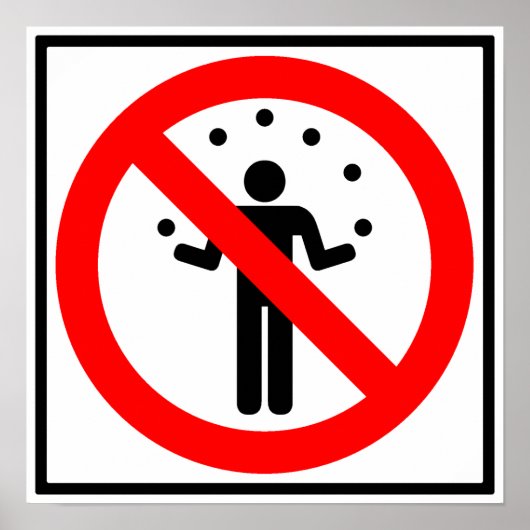 Kein Juggling Highway Sign Poster (Vorne)