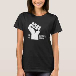 KEIN JUSTIZ KEIN FRIEDEN T-Shirt
