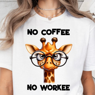 Kein Kaffee, kein Arbeiter, lustiges Kaffeegenuss. T-Shirt