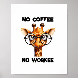Kein Kaffee, kein lustiges Sprichwort Kein Kaffee Poster