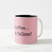 Kein Kaffee… kein talkee! Zweifarbige Tasse (VorderseiteRechts)
