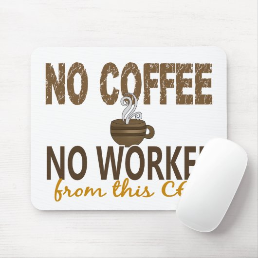Kein Kaffee kein Workee CEO Mousepad (Mit Mouse)