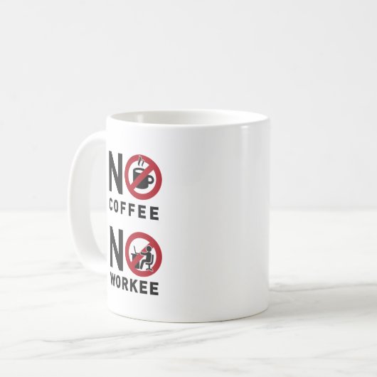 Kein Kaffee kein Workee Kaffeetasse (Vorderseite Links)