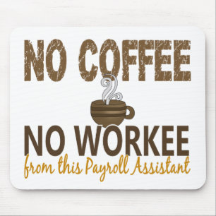 Kein Kaffee kein Workee Mousepad