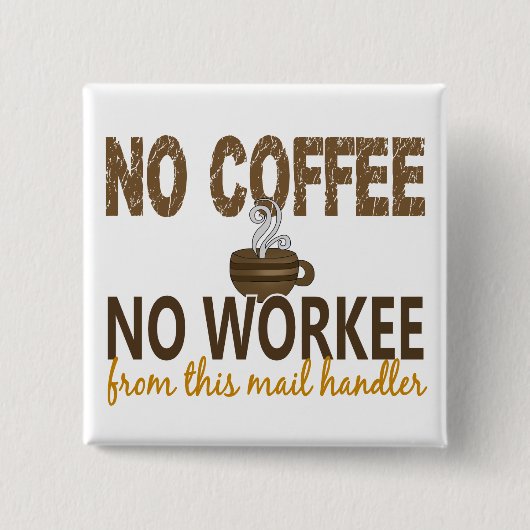 Kein Kaffee kein Workee Post-Lenker Button (Vorderseite)