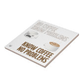 Kein Kaffee, keine Probleme Fliese (Seite)