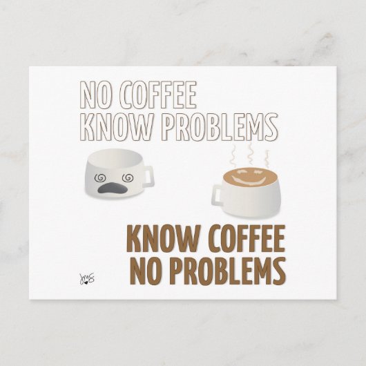 Kein Kaffee, keine Probleme Postkarte (Vorderseite)
