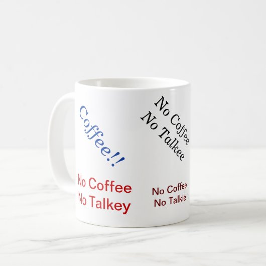 Kein Kaffee keine Talkie-Tasse Kaffeetasse (Vorderseite Links)