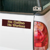 Kein Kaffee ohne Arbeit Autoaufkleber (Auf Lkw)