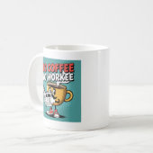 Kein Kaffee ohne Arbeit Kaffeetasse (Vorderseite Links)
