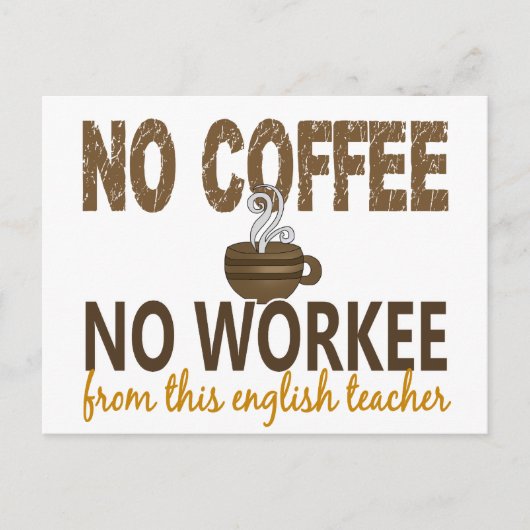 Kein Kaffee ohne Beruf Englischlehrer Postkarte (Vorderseite)