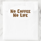 Kein Kaffee ohne Leben Ovaler Aufkleber (Tasche)