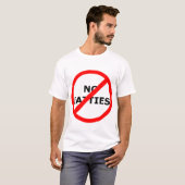 Kein kein Fatties! T-Shirt (Vorne ganz)