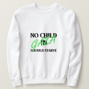 Kein Kind in Gaza sollte den Hunger im Gazastreife Sweatshirt