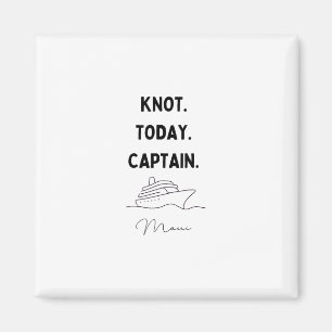 Kein Knoten heute Captain Cruise Outfit Maui Hawai Magnet