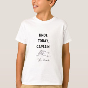 Kein Knoten Heute Captain Cruise Outfit Portland O T-Shirt