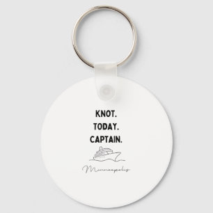 Kein Knoten heute Kapitän Kreuzfahrt Outfit Minnea Schlüsselanhänger