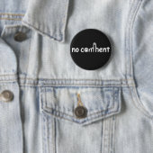 Kein Kommentar! Schwarz Button (Beispiel)