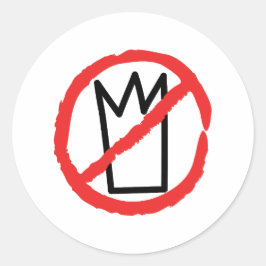 Kein König Demonstrationslogo Runder Aufkleber