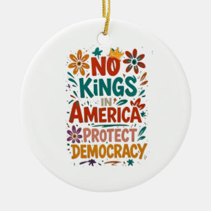 Kein König in Amerika Amerikanische Demokratie Keramik Ornament